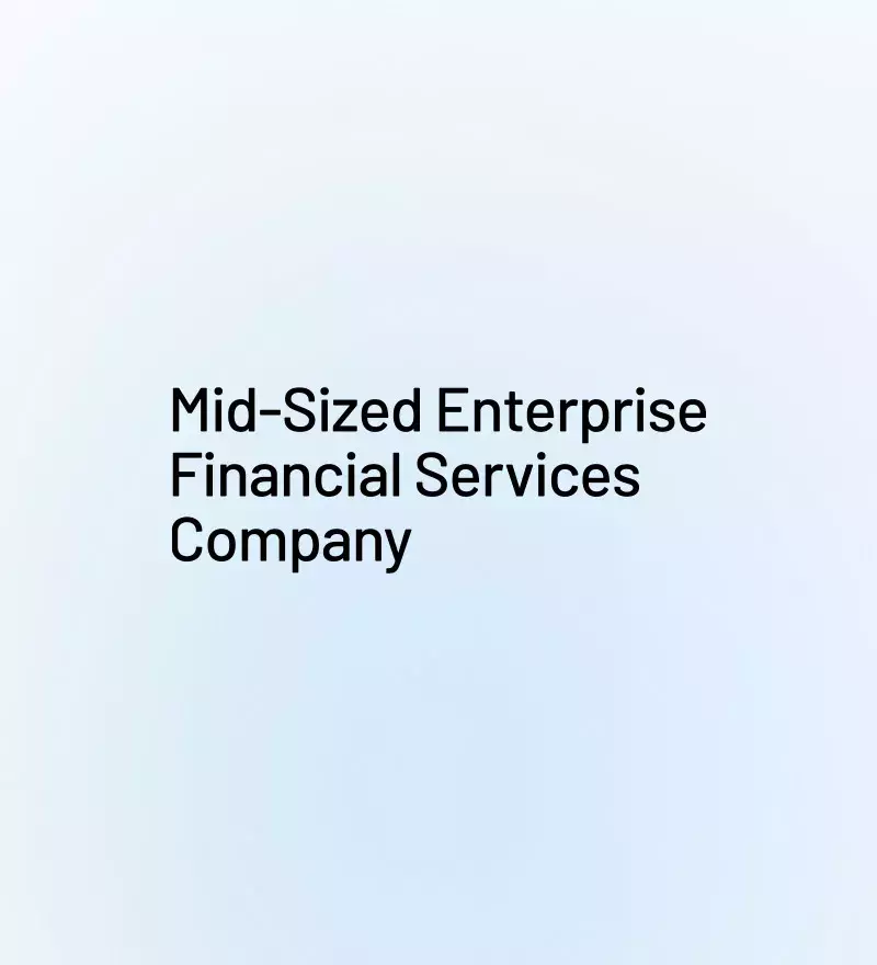 Medium-Sized Financial Services Company